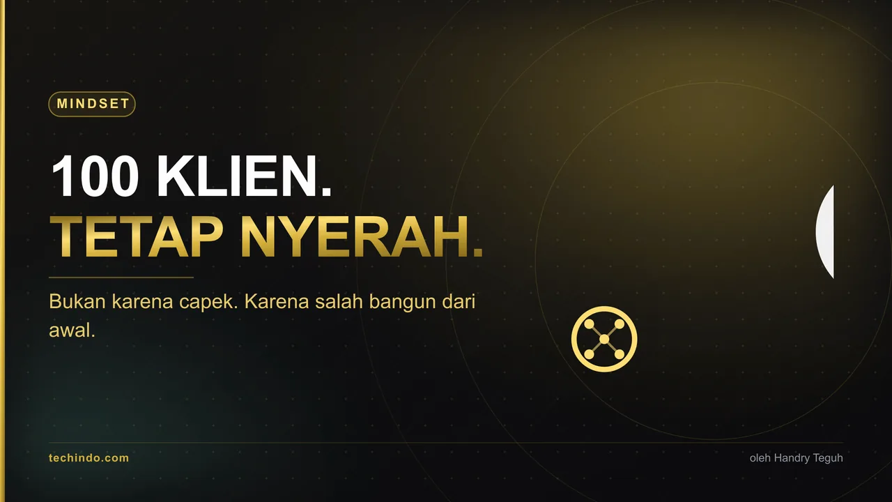 Gue Pernah Punya 100 Klien dan Tetap Nyerah