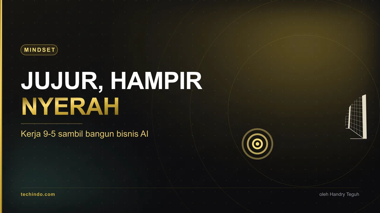 Jujur: Gue Hampir Nyerah Bangun Bisnis Sambil Kerja Kantoran