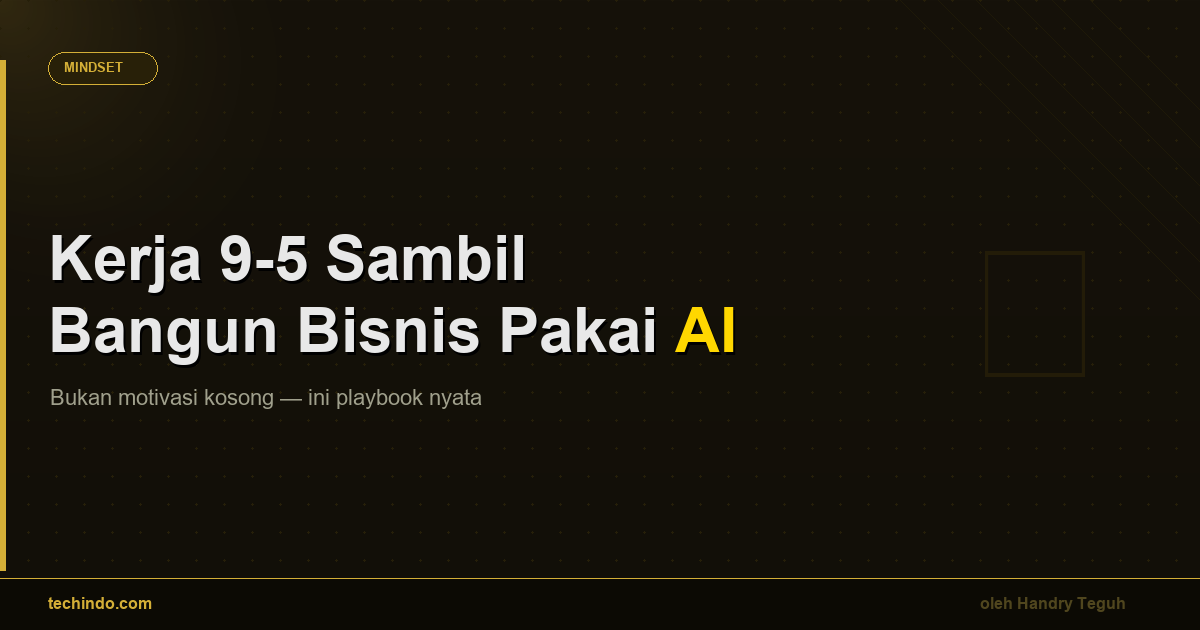 Jujur: Gue Hampir Nyerah Bangun Bisnis Sambil Kerja Kantoran