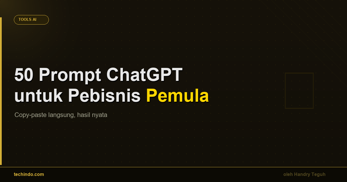 50 Prompt ChatGPT untuk Pebisnis Pemula Indonesia