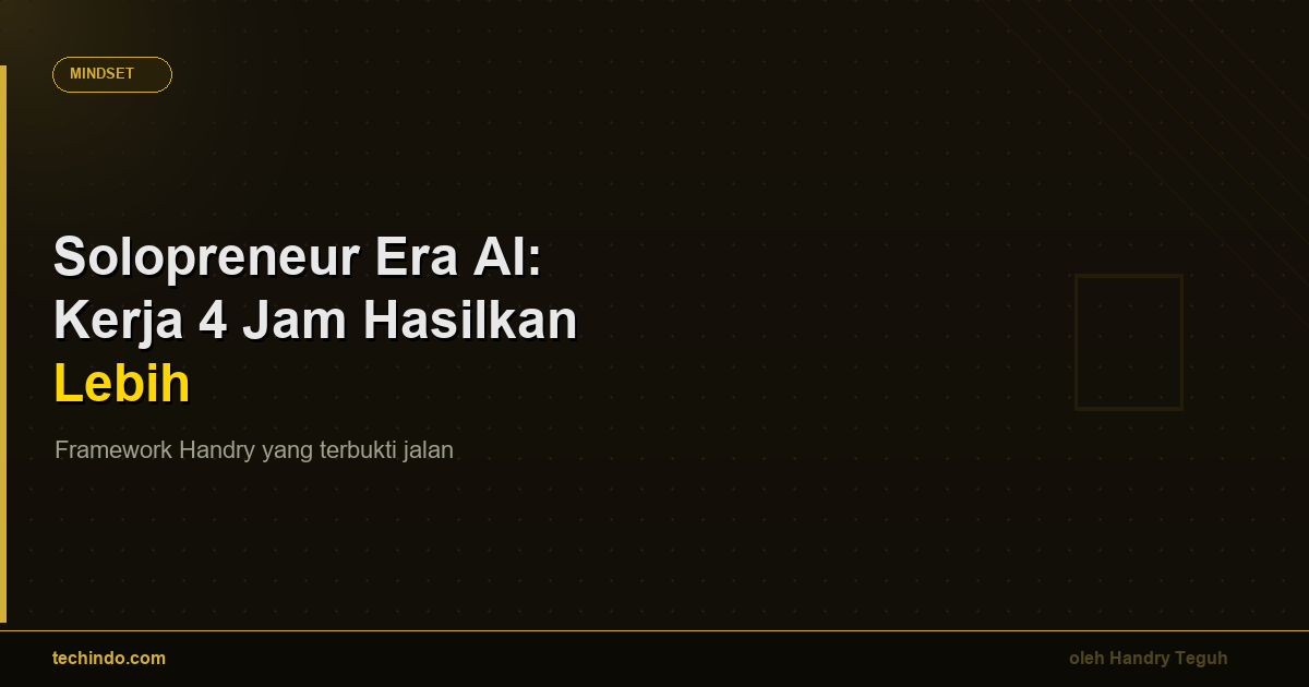 Solopreneur Era AI: 1 Orang Bisa Lawan Tim 10 Orang