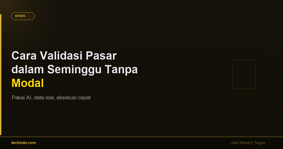 Cara Validasi Ide Bisnis Pakai AI dalam 1 Minggu